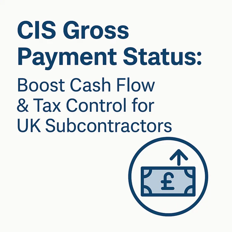 Cover image for CIS Gross Payment Status: Boost Cash Flow & Tax Control for UK Subcontractors